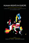 Human Rights in Europe: Commentary on the Charter of Fundamental Rights of the European Union by William B.T. Mock and Gianmario Demuro